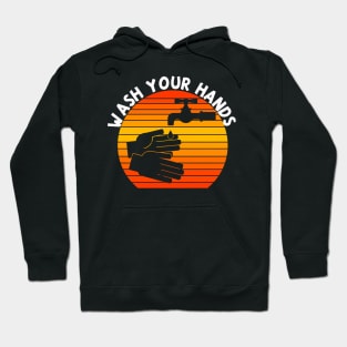 WASH YOUR HANDS Hoodie